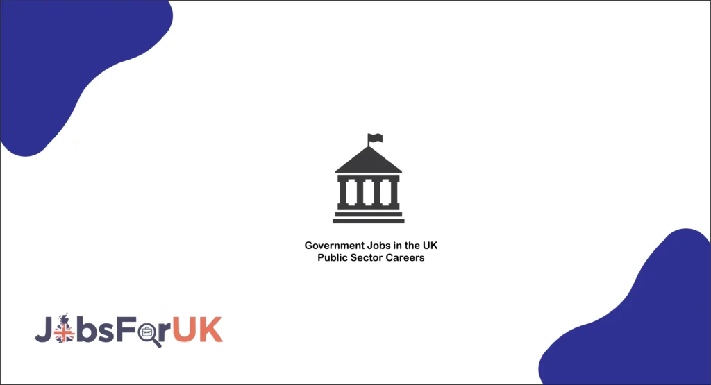 Government Jobs in the UK