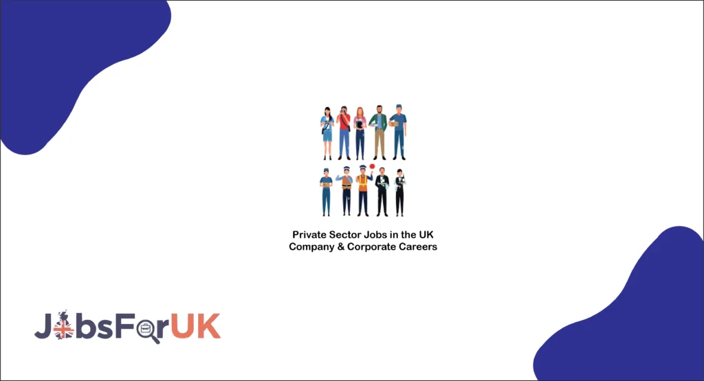 Private Sector Jobs in the UK